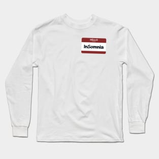 I'm an InSomnia Long Sleeve T-Shirt